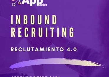 Inbound recruiting o Reclutamiento 4.0