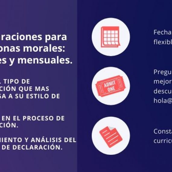 Declaraciones para personas morales: anuales y mensuales.