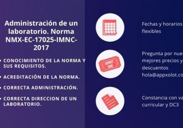Administración de un laboratorio Norma NMX-EC-17025-IMNC-2017