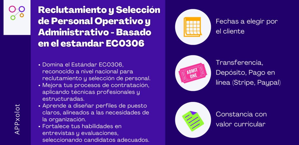 Reclutamiento y Selección de Personal Operativo y Administrativo – Basado en el estandar EC0306
