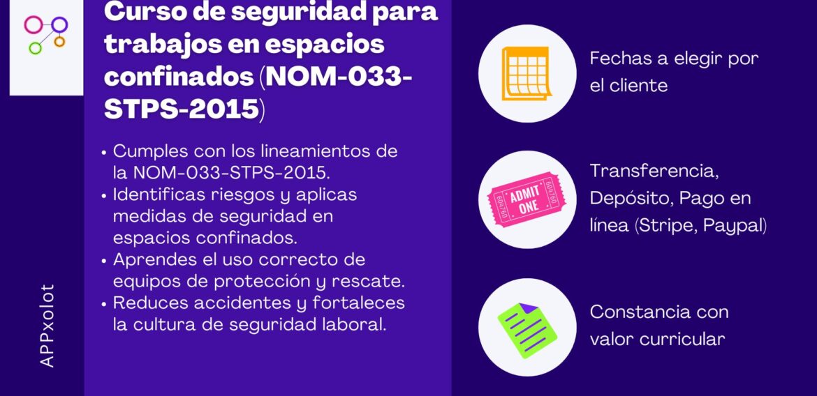 Curso de seguridad para trabajos en espacios confinados (NOM-033-STPS-2015) 
