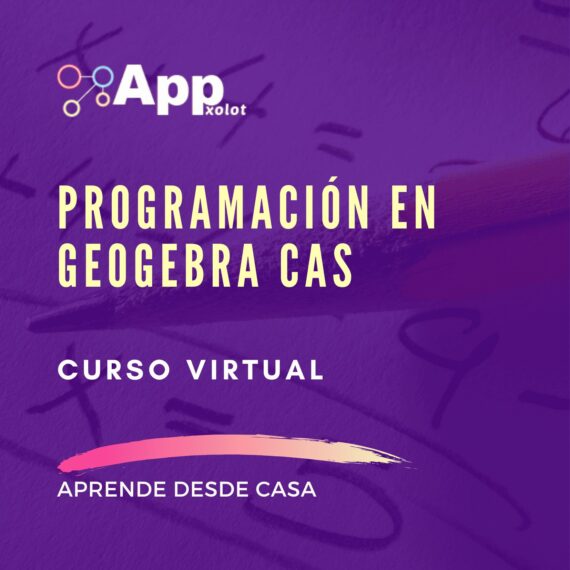 Programación y Automatización Matemática con GeoGebra CAS
