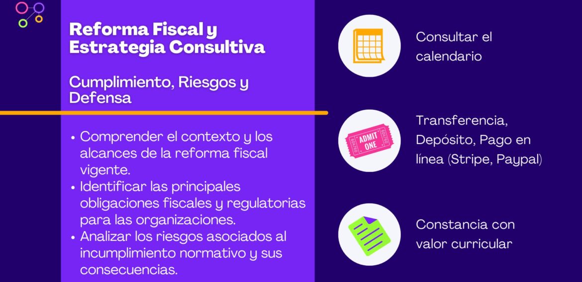 Reforma Fiscal y Estrategia Consultiva: Cumplimiento, Riesgos y Defensa