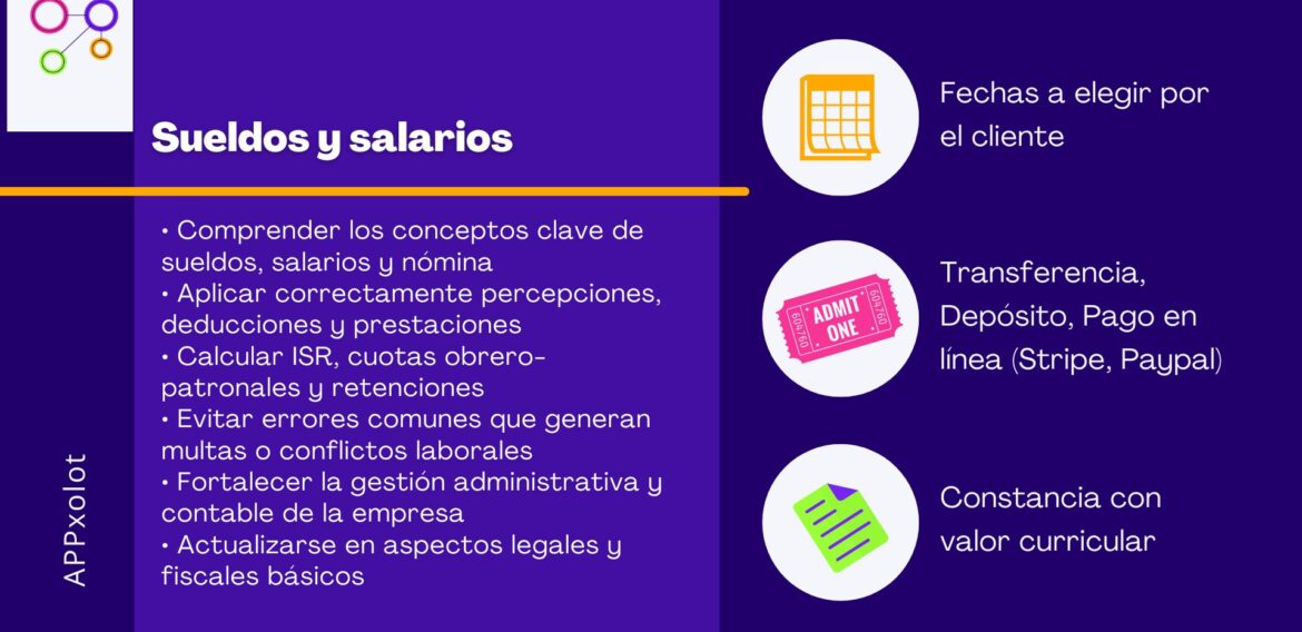 Curso de Sueldos y Salarios: Cálculo de Nómina, ISR e IMSS