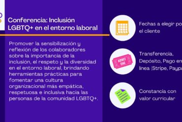 Inclusión LGBTQ+ en el Entorno Laboral: Construyendo Organizaciones Más Humanas