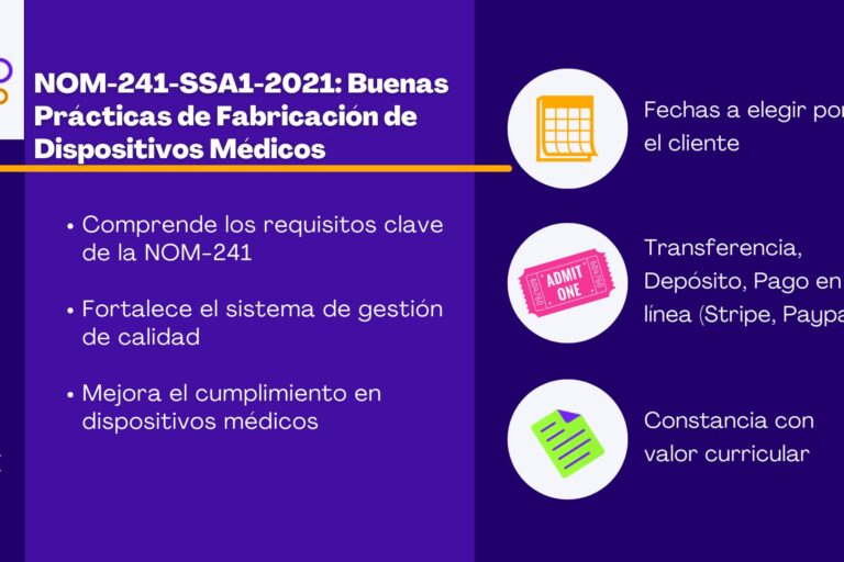 Curso NOM-241-SSA1-2021: Buenas Prácticas de Fabricación de Dispositivos Médicos