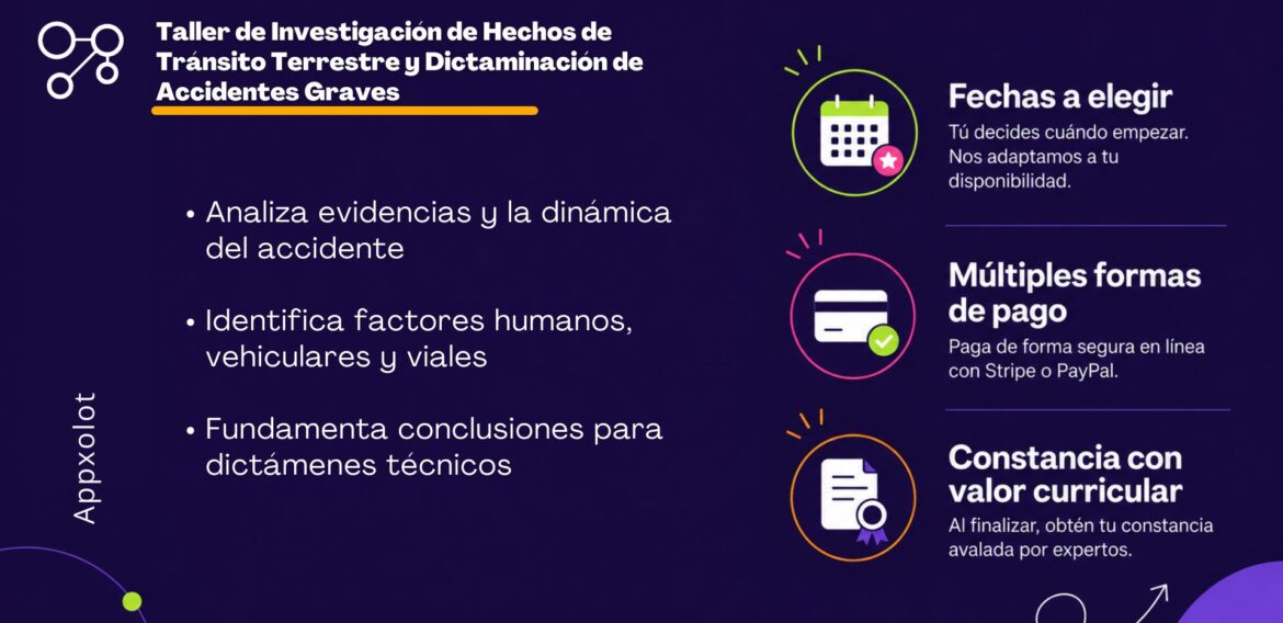 Taller de Investigación de Hechos de Tránsito Terrestre y Dictaminación de Accidentes Graves